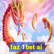 faz 1 bet ai